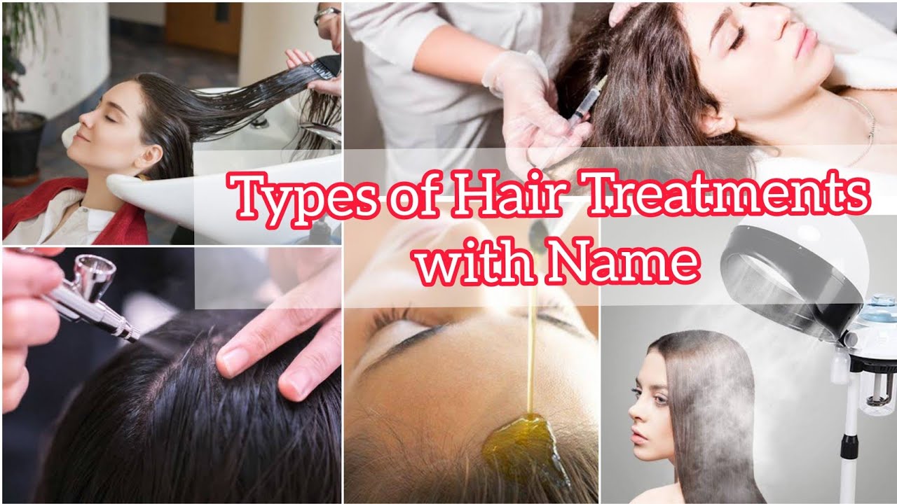 Types of Hair Treatments with Name and Purpose || Hair Trends
