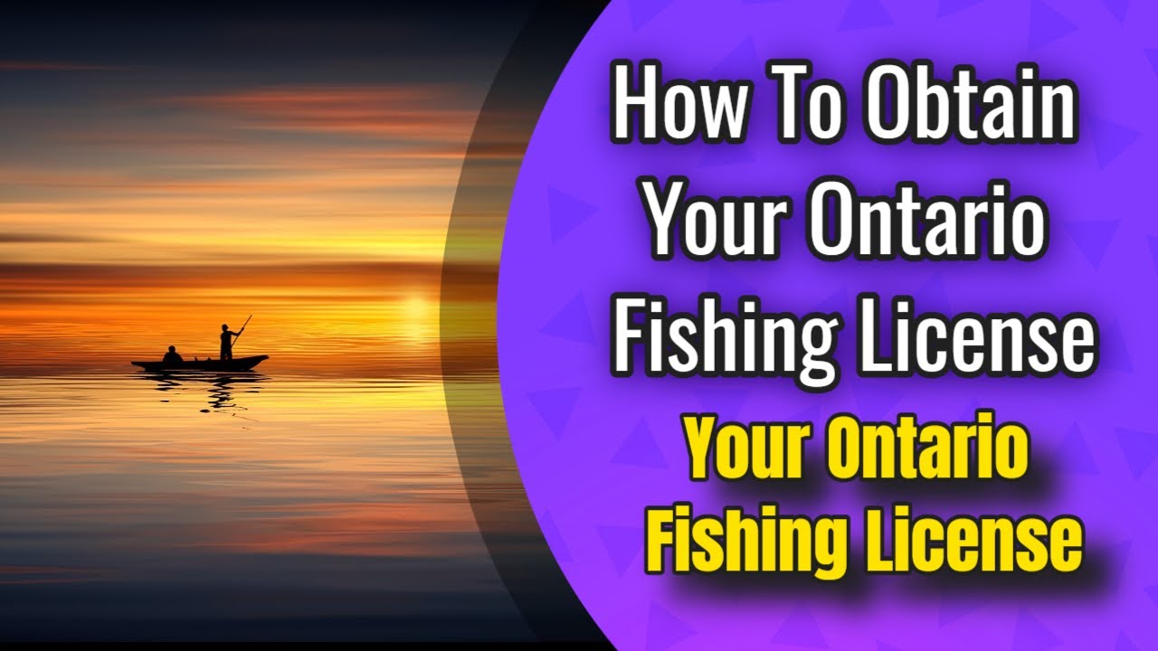 How To Obtain Your Ontario Fishing License